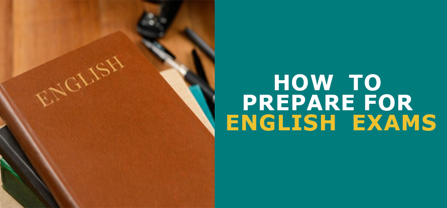 How to prepare for English Exams