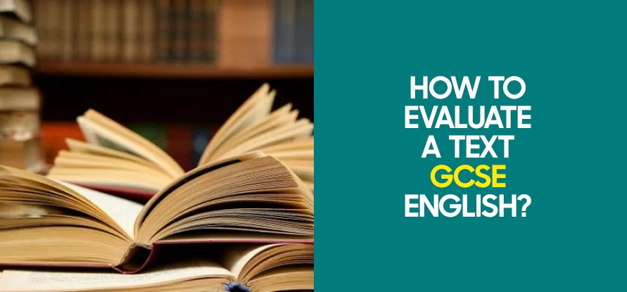 How to Evaluate a Text GCSE English